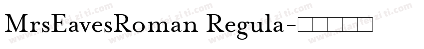 MrsEavesRoman Regula字体转换